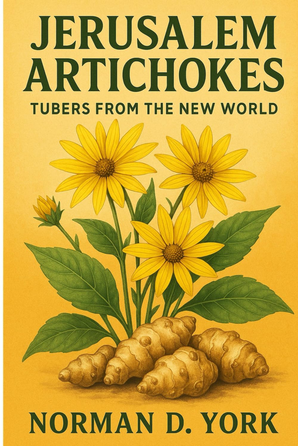 Jerusalem Artichokes: Tubers from the New World