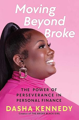 Moving Beyond Broke: The Power of Perseverance in Personal Finance-Wow! eBook