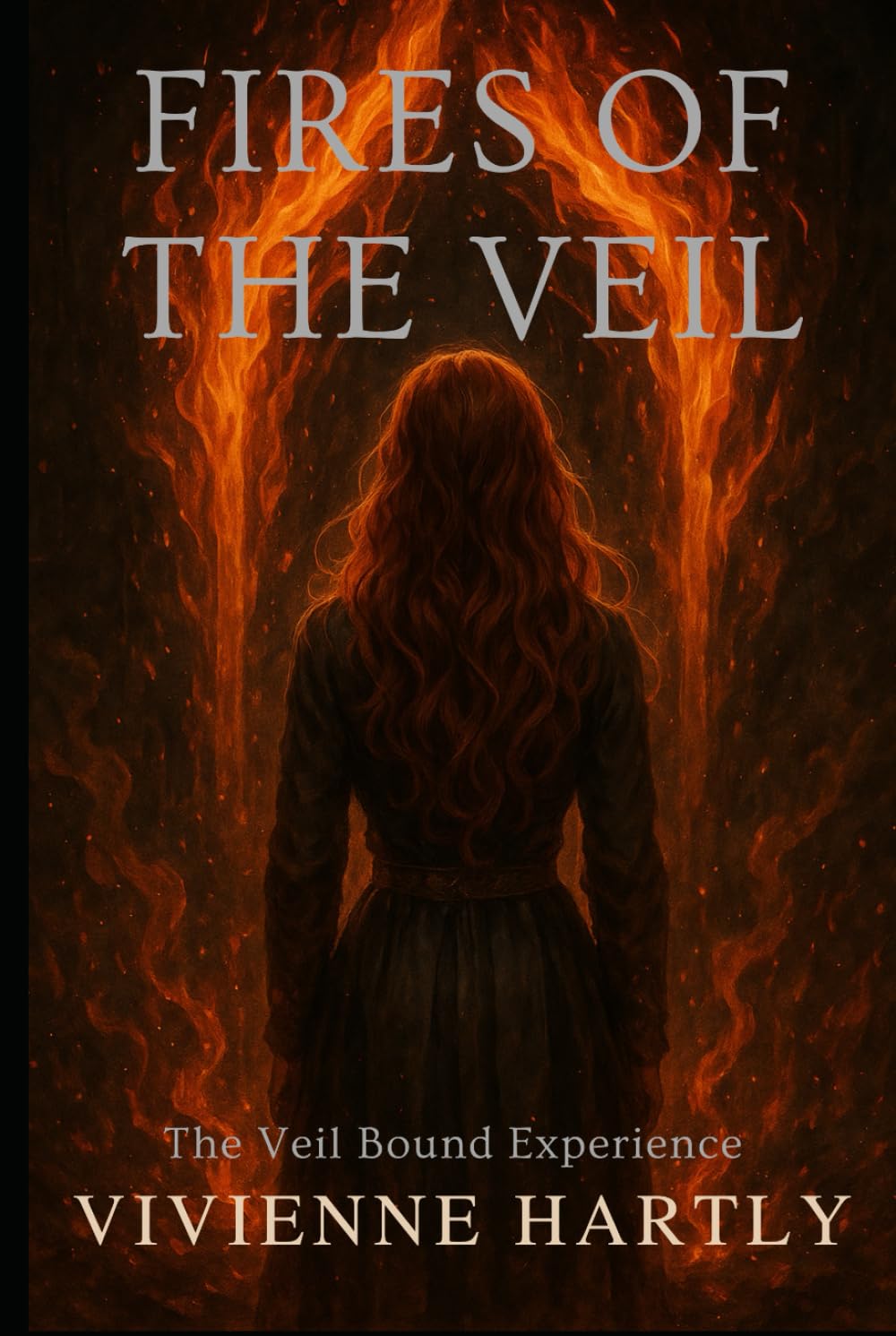 Fires Of The Veil (The Veil Bound Experience)