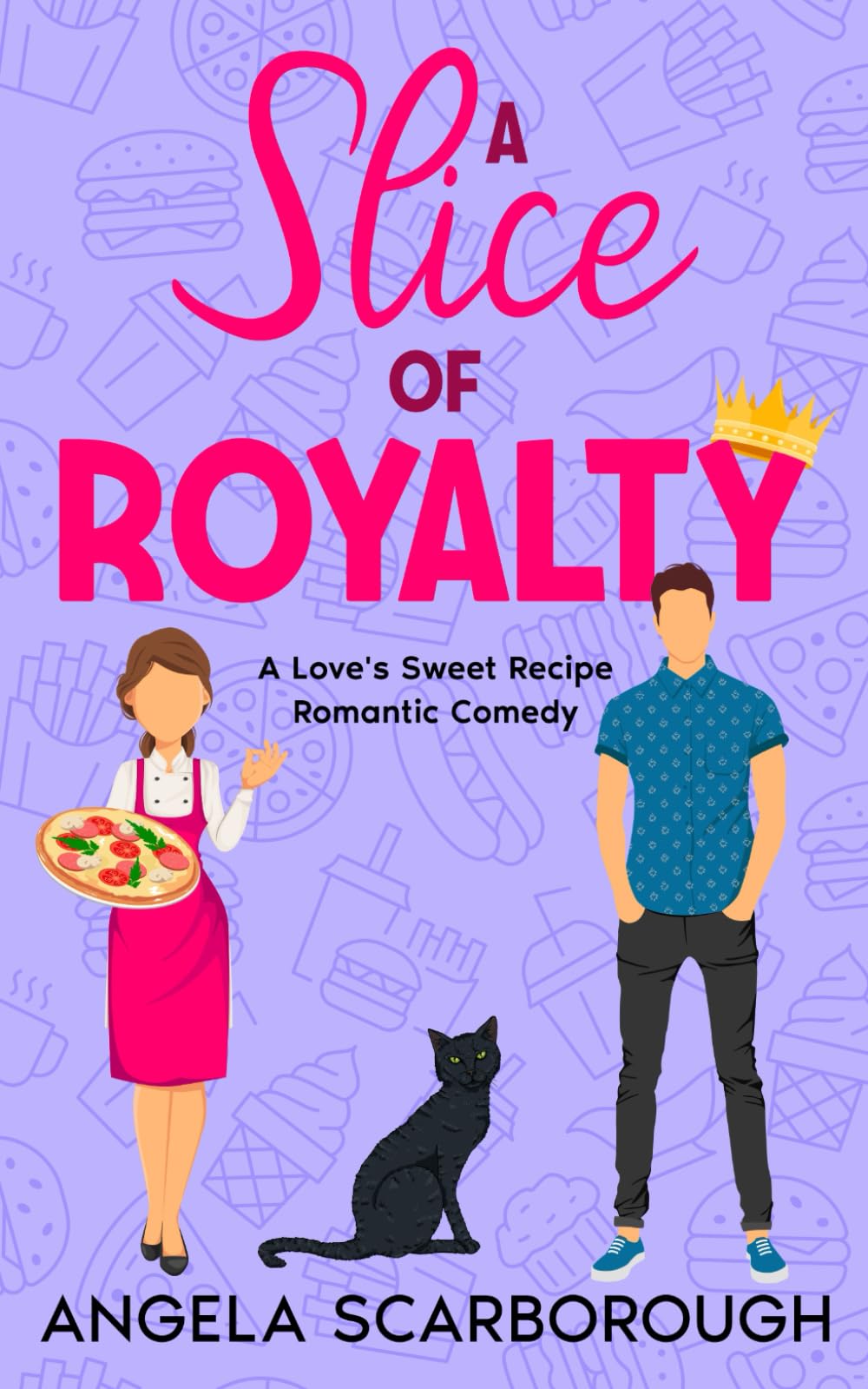 A Slice of Royalty (A Love's Sweet Recipe Romantic Comedy)