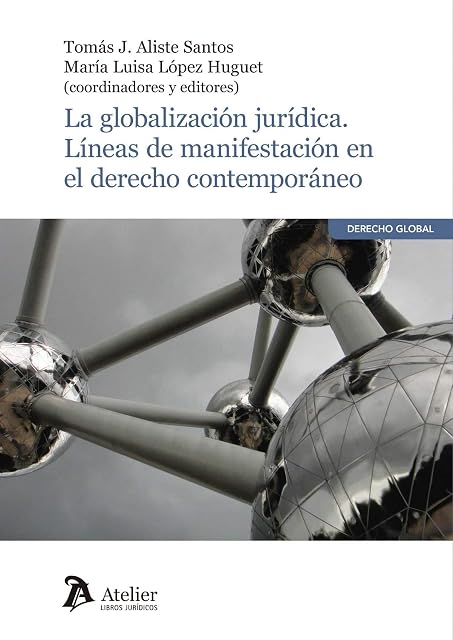 Portada de La Globalización Jurídica. Líneas de Manifestación en el Derecho Conte