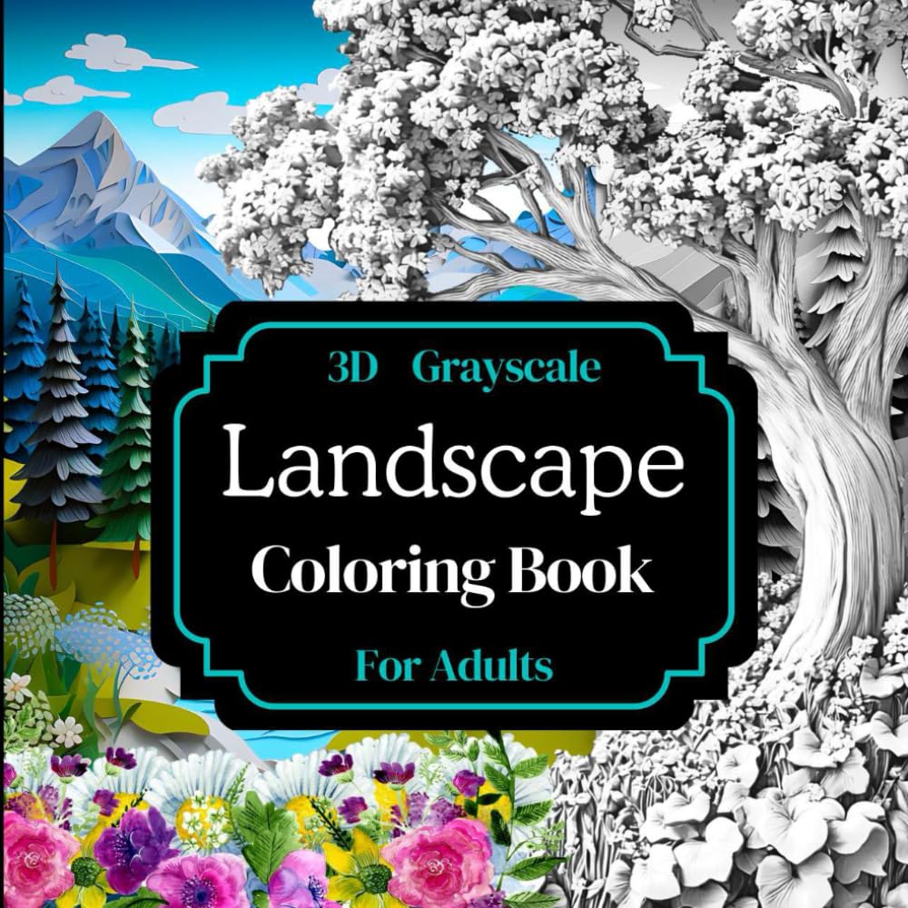 3D Grayscale Landscape Coloring Book for Adults: 50 coloring pages with grayscale sketches to practice shading and lighting while creating realistic works like a professional artist.