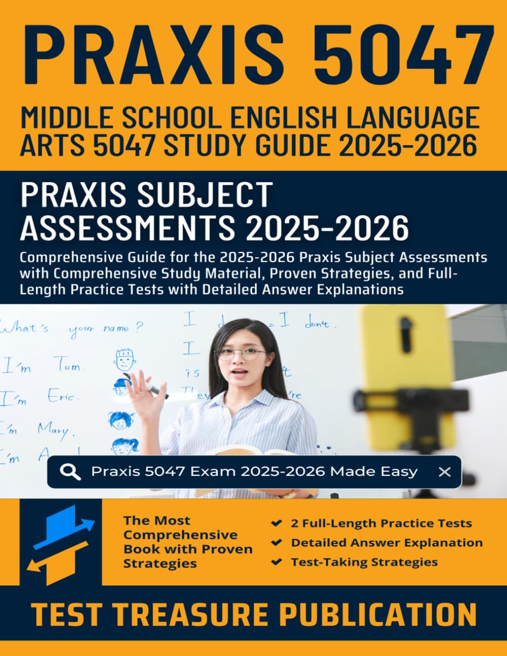 Praxis Middle School English Language Arts 5047 Study Guide 2025-2026: Mastering Praxis Middle School ELAs 5047 with Comprehensive Study Material and ... Explanations for Praxis Subject Assessments