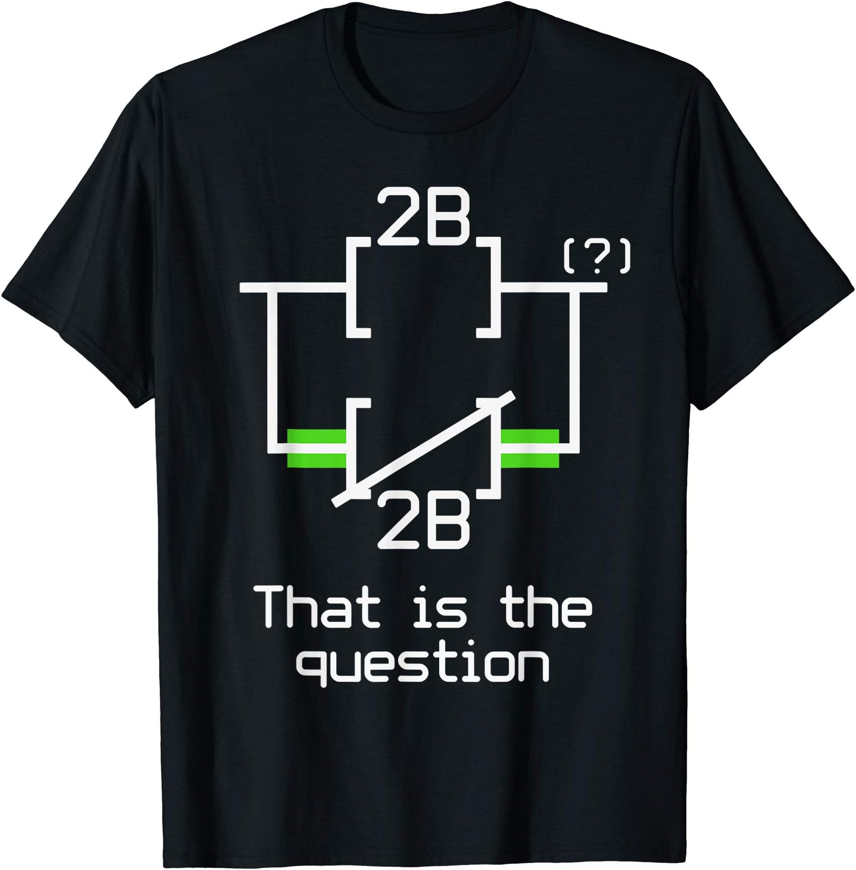 Electrical Engineer Shirt, To Be Or Not To Be Ladder Logic T-Shirt