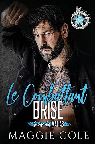 Le Combattant Brisé: Une Romance Mafieuse Sombre