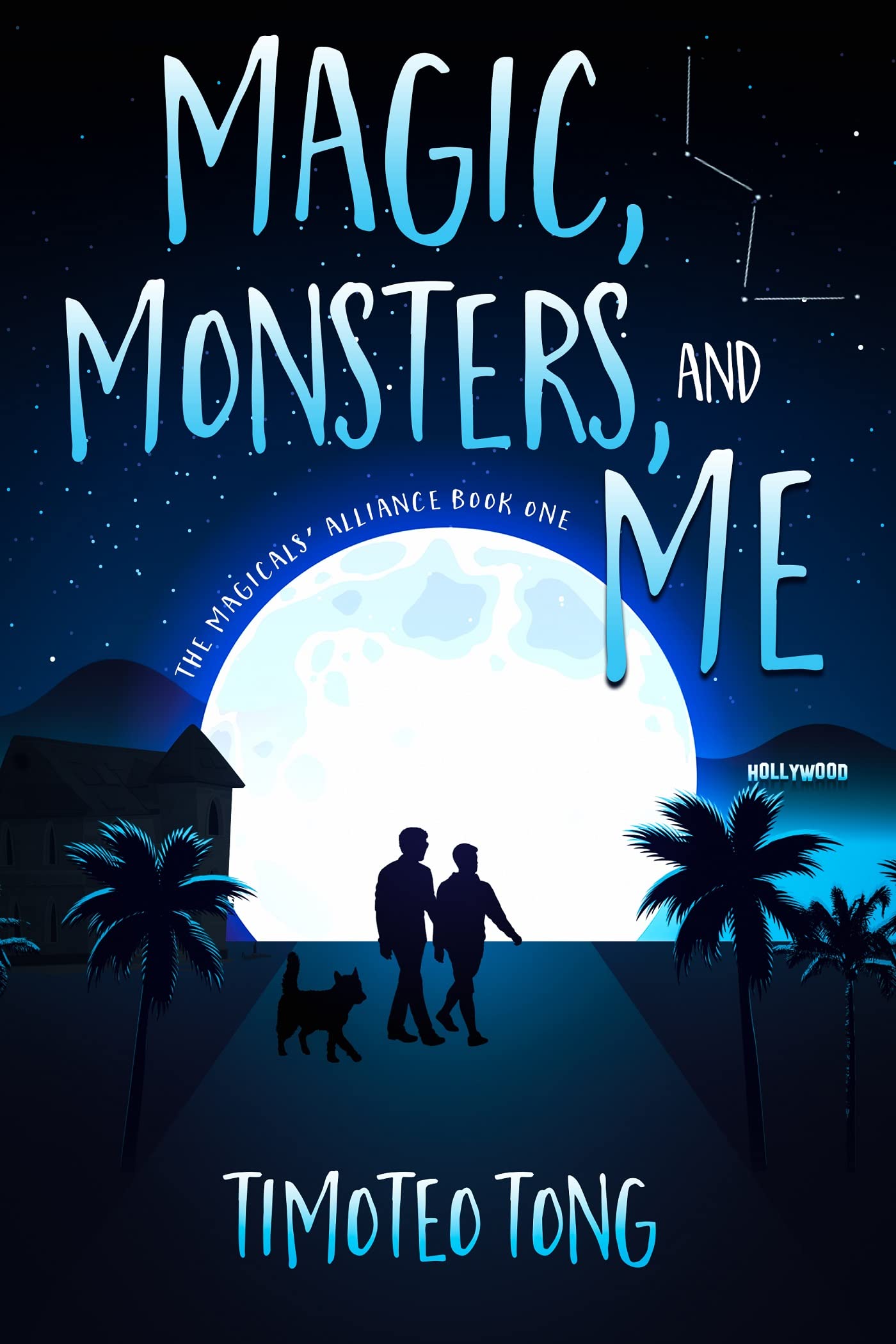 Magic, Monsters, and Me (The Magicals' Alliance Book 1)