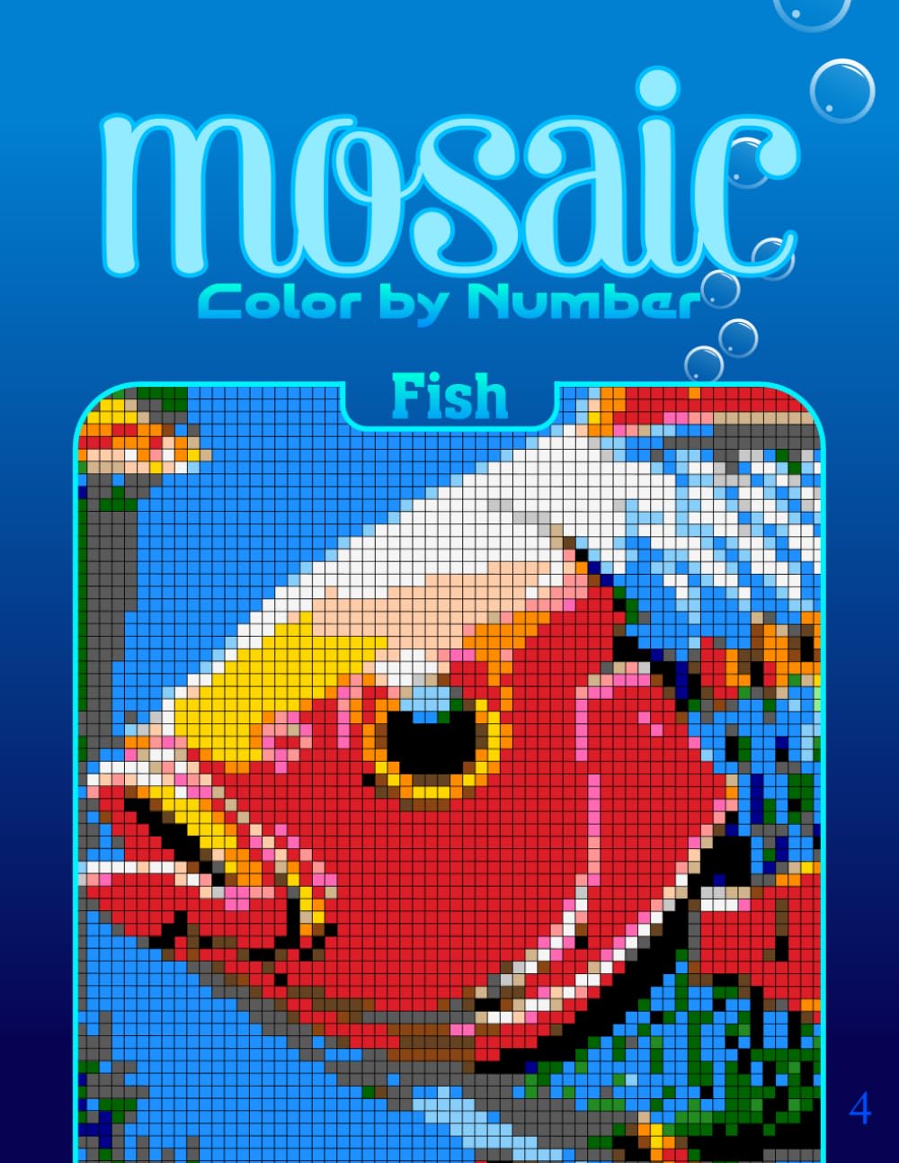 Color by Number Mosaic Fish: Pixel Coloring Puzzles with Hidden Fish Pictures – Relaxing Color-by-Letter Mosaic Book (Mosaic Color By Number)