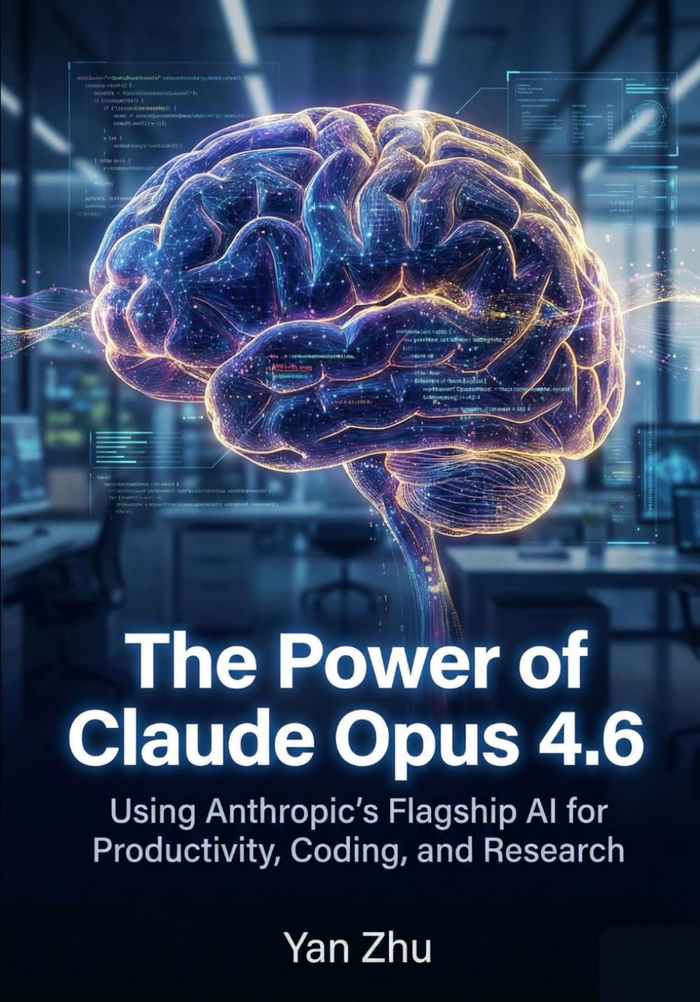 The Power of Claude Opus 4.6: Using Anthropic’s Flagship AI for Productivity, Coding, and Research