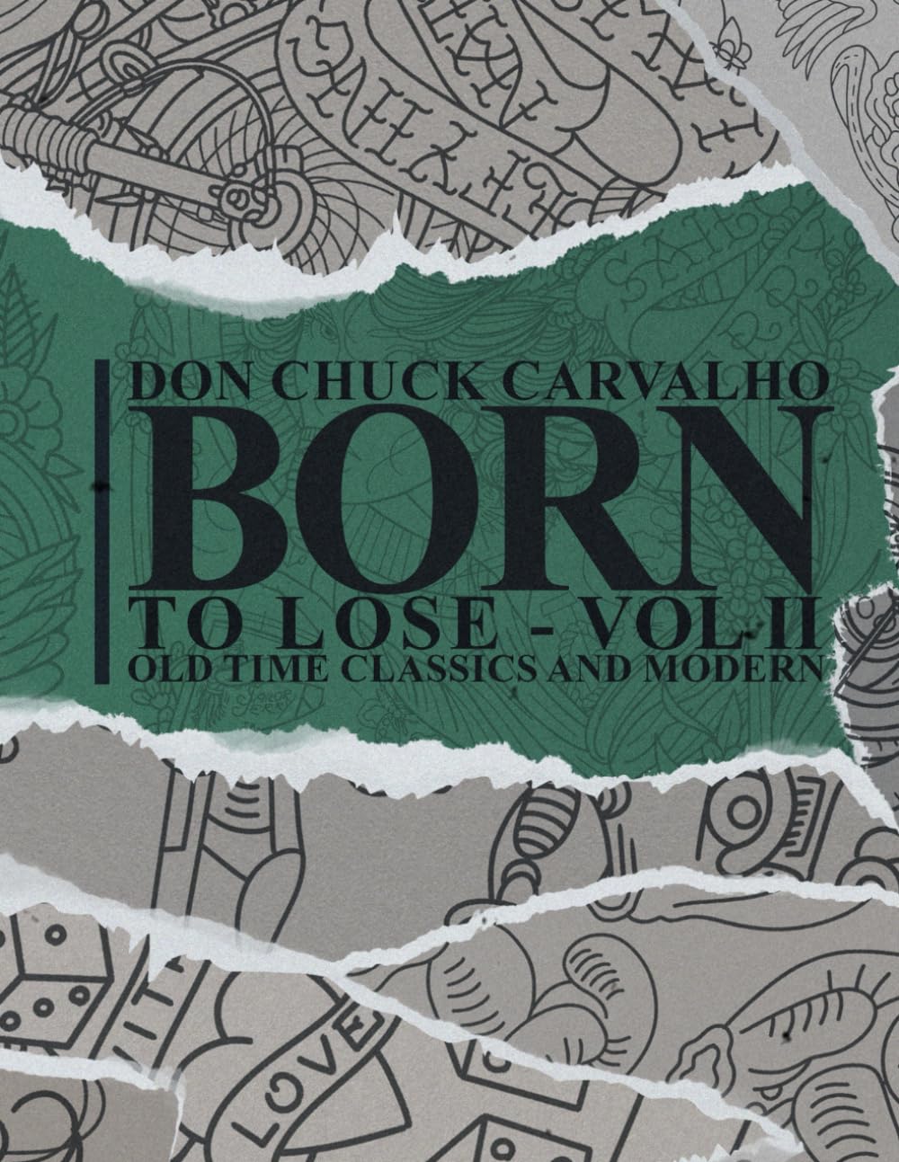 Born To Lose - Vol II: 200 pages      Paperback – October 31, 2025