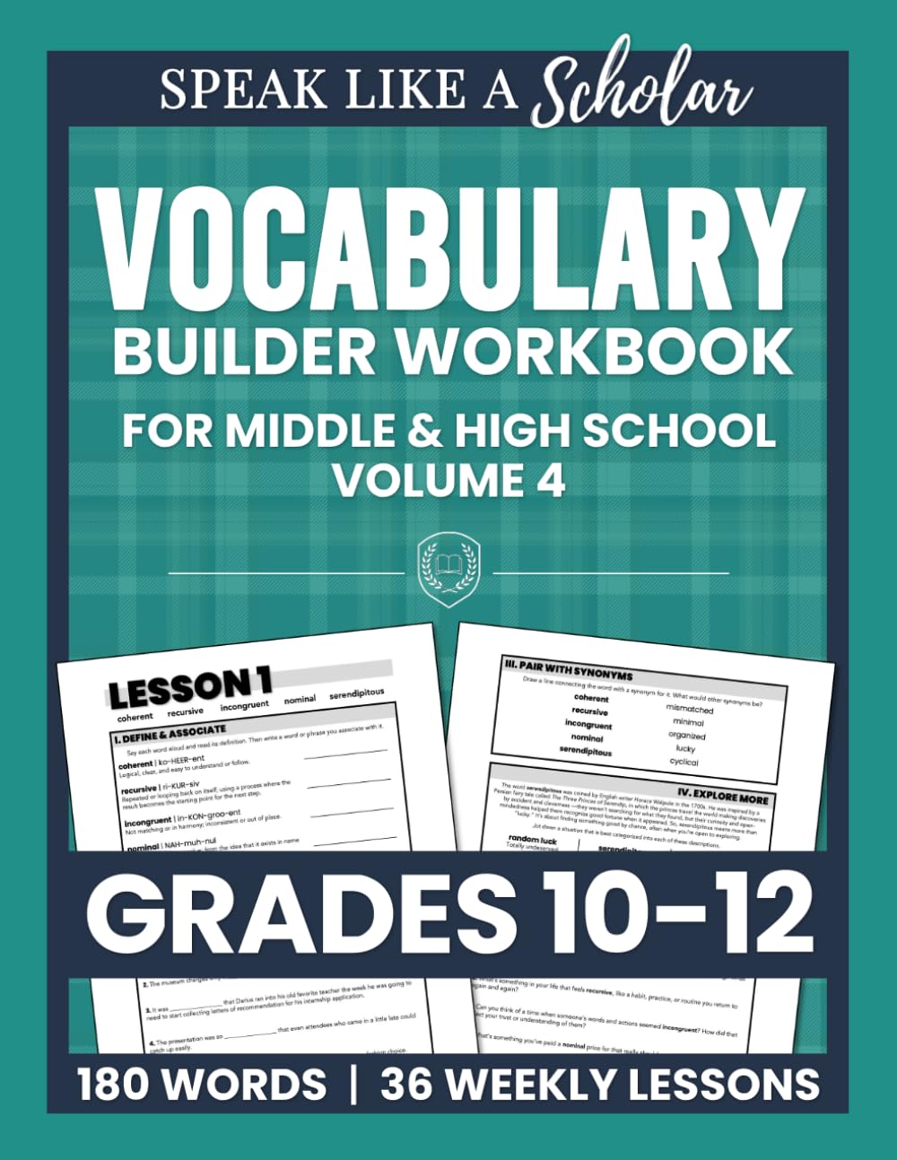 Speak Like a Scholar: Vocabulary Builder Workbook for Middle & High School, Volume 4