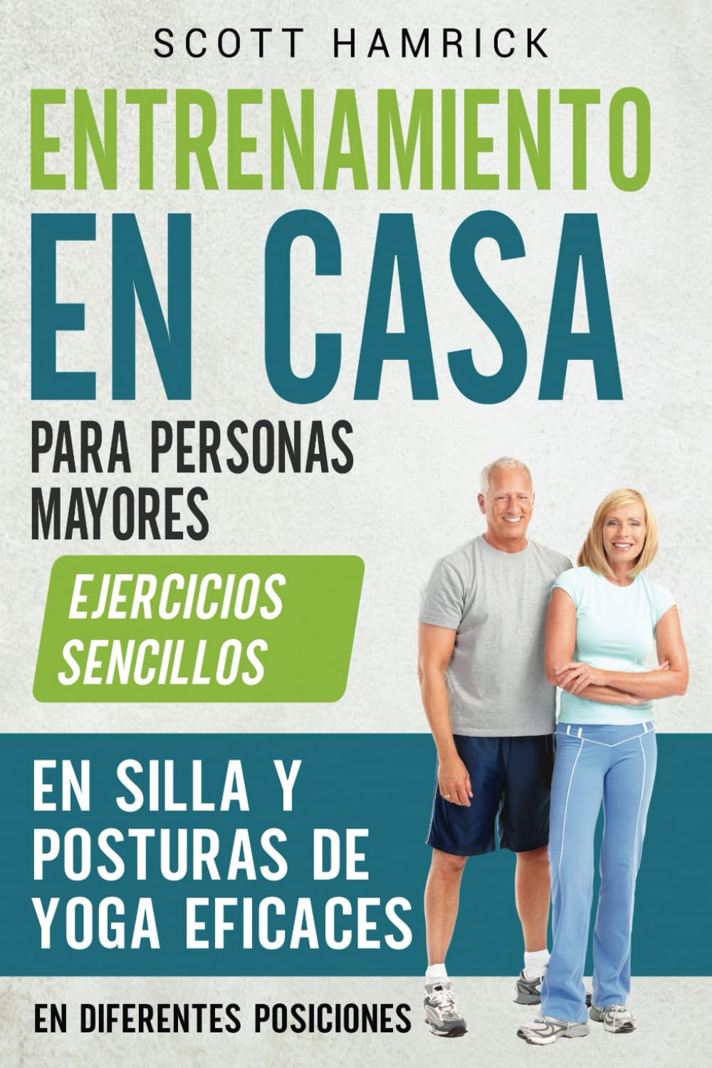 Entrenamiento en casa para personas mayores: Ejercicios sencillos en silla y posturas de yoga eficaces en diferentes posiciones
