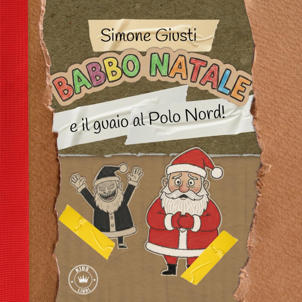 Babbo Natale e il guaio al Polo Nord (KIDS Libri)