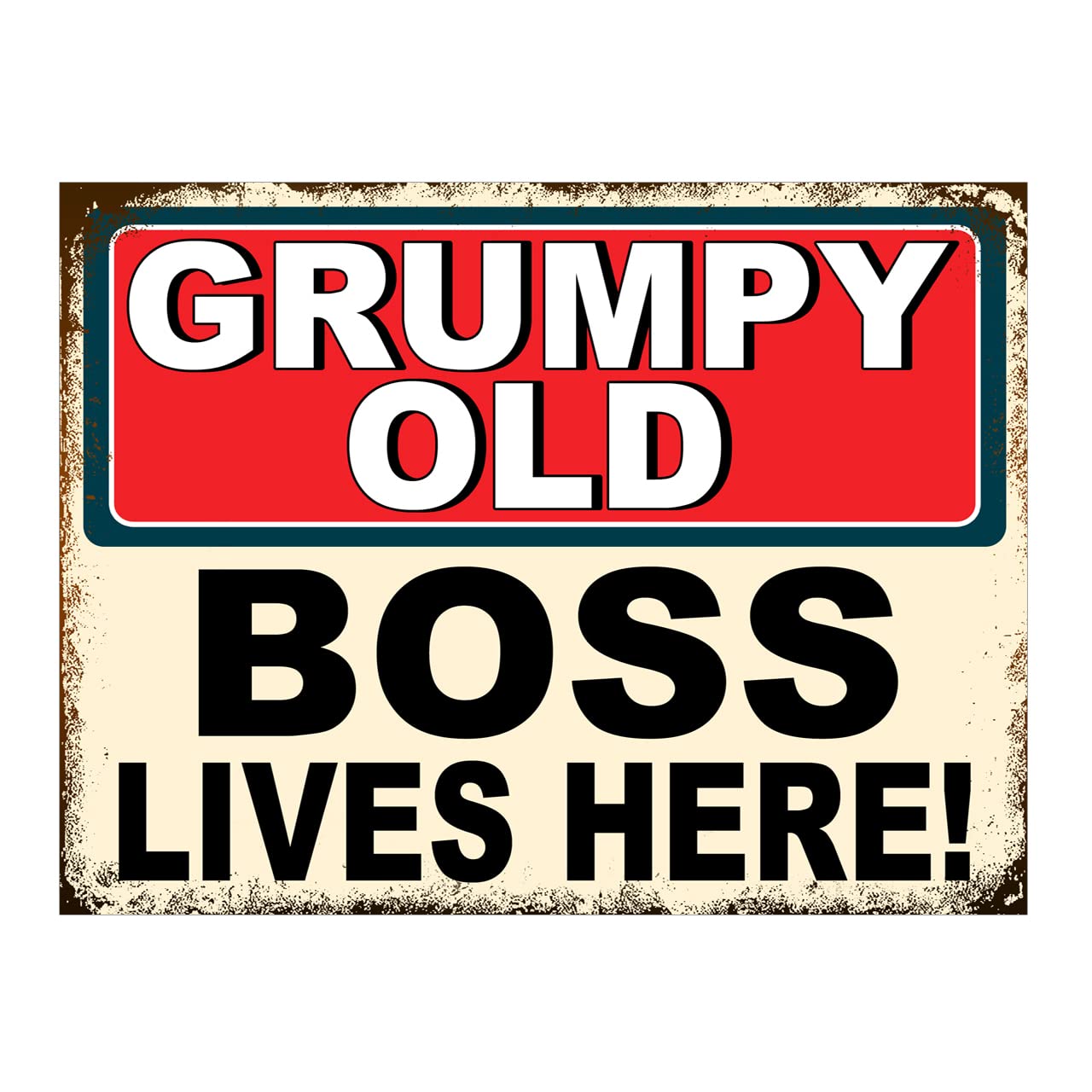 Metal Sign Plaque Poster Print Funny Grumpy Old Boss Lives Here Gift Dad Mum Man Cave Shed Home Bar Ref6682 (10x8 inches (Approx) 25cmx20cm)