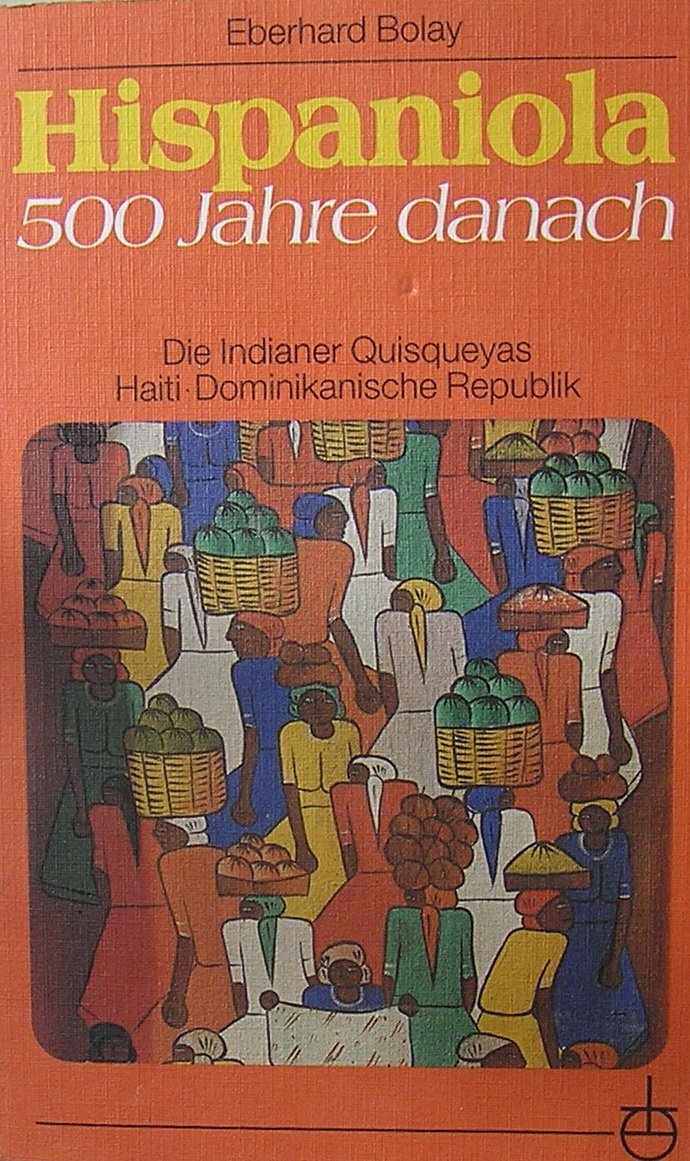 Hispaniola. 500 Jahre danach: Die Indianer Quisqueyas. Haiti: Dominikanische Republik (Erlanger Taschenbücher)