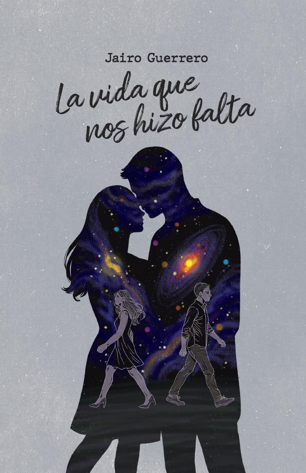 La vida que nos hizo falta