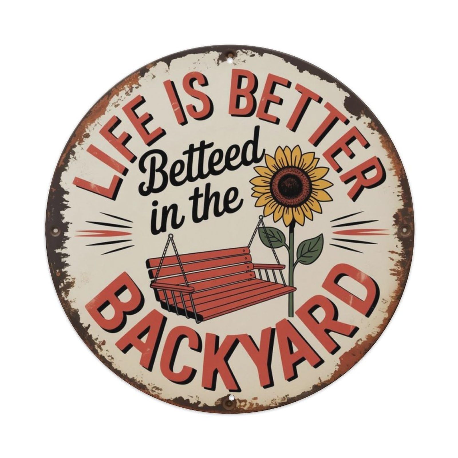 Backyard Life Metal Tin Sign Plaque