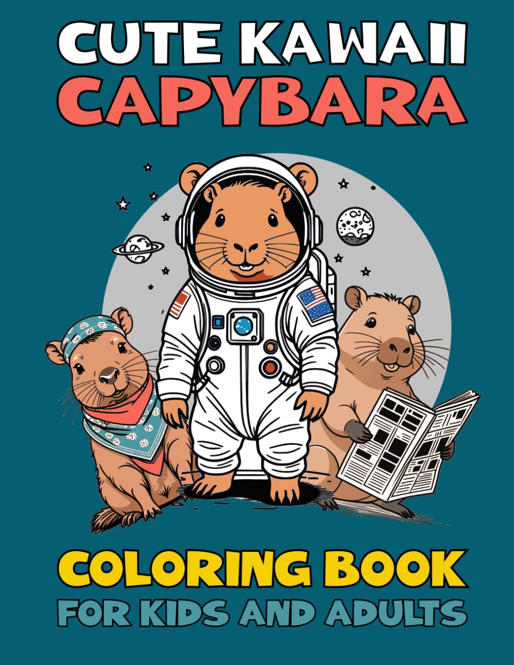 Cute Kawaii Capybara Coloring Book for Kids and Adults: 33 Adorable Capybara Bold and Easy Designs
