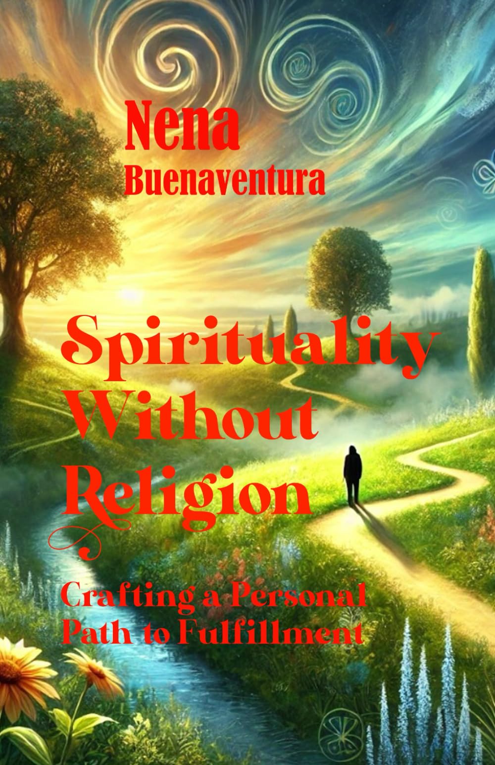 Spirituality Without Religion: Crafting a Personal Path to Fulfillment