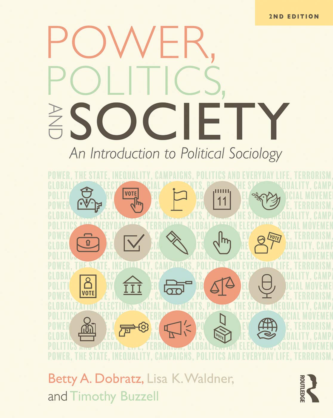 Power, Politics, and Society: An Introduction to Political Sociology      2nd Edition