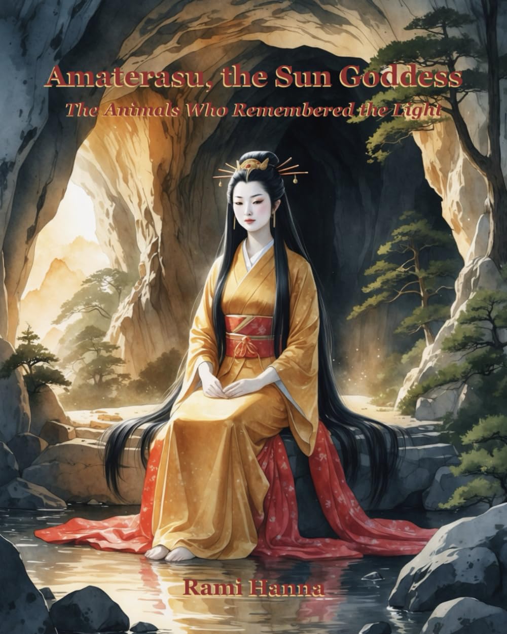 AMATERASU, THE SUN GODDESS: THE ANIMALS WHO REMEMBERED THE LIGHT (Mystical Tales: Fables for the Inner Journey)