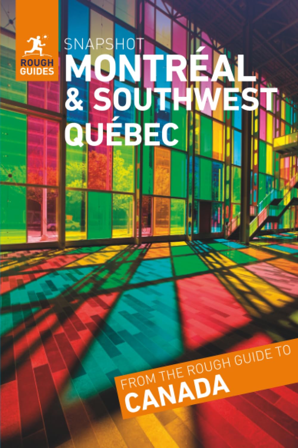Rough Guides Snapshot Montréal and Southwest Québec (Travel Guide)
