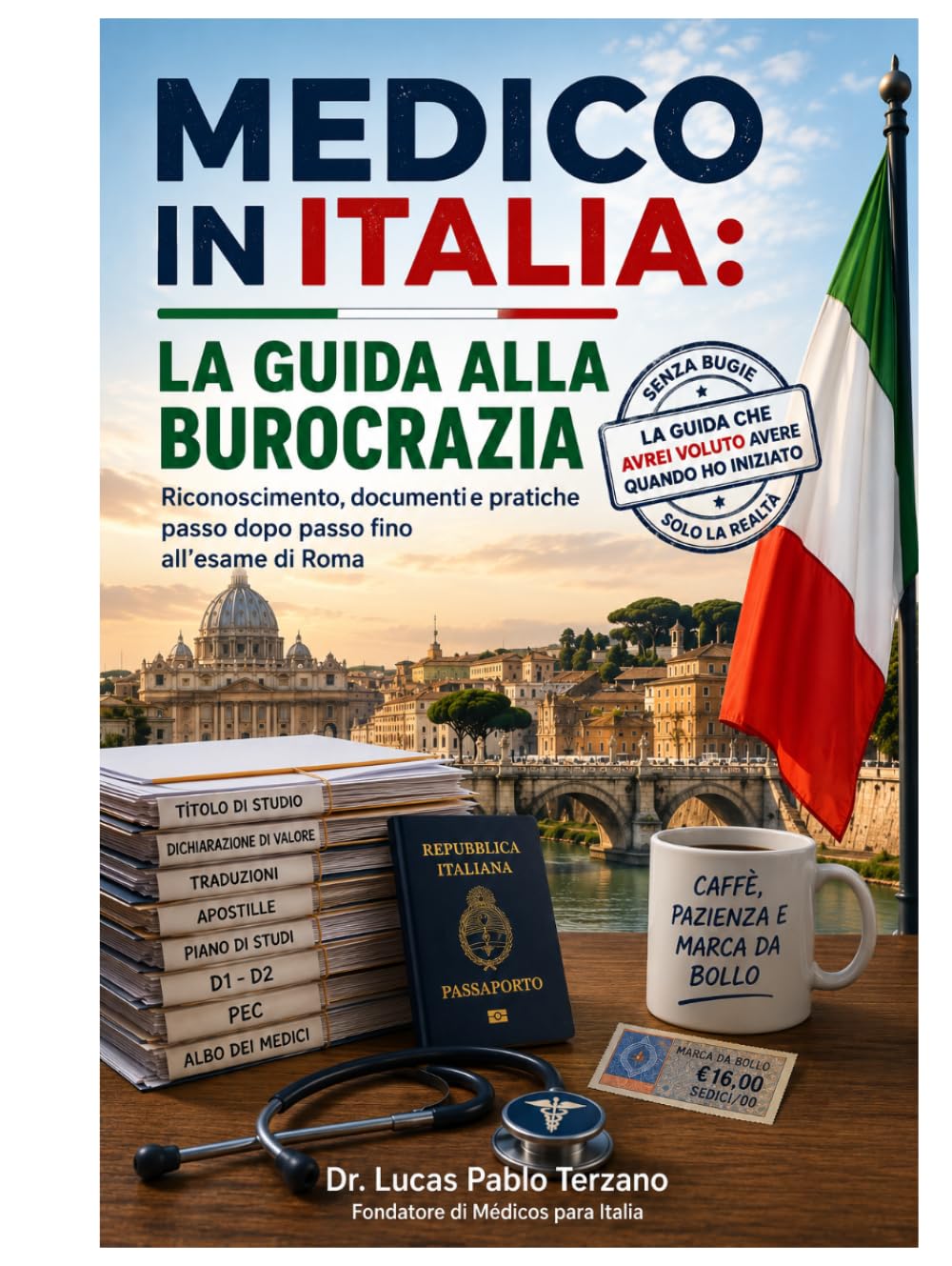 MEDICO IN ITALIA: La guida definitiva per il riconoscimento del titolo senza perdere anni nella burocrazia