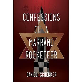 Confessions of a Marrano Rocketeer Audiobook by Daniel Schenker episode artwork