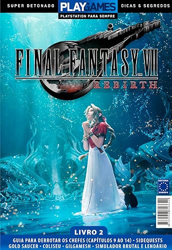 Super Detonado Dicas e Segredos - Final Fantasy VII Rebirth - Livro 2