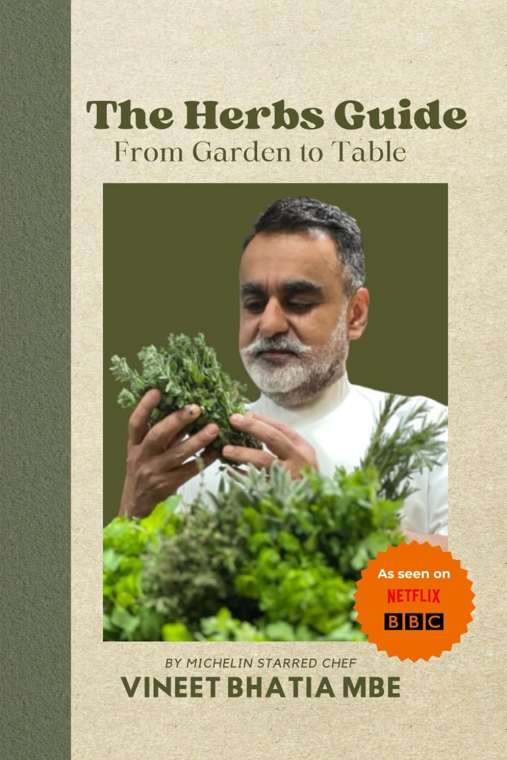 The Herbs Guide: From Garden to Table Paperback – 21 Oct. 2023