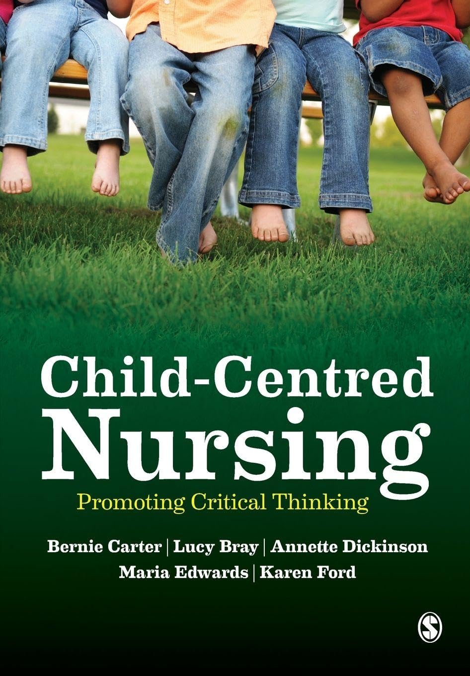 Child-Centred Nursing by Bernie Carter, Lucy Bray, Annette Di... - 9781446248607
