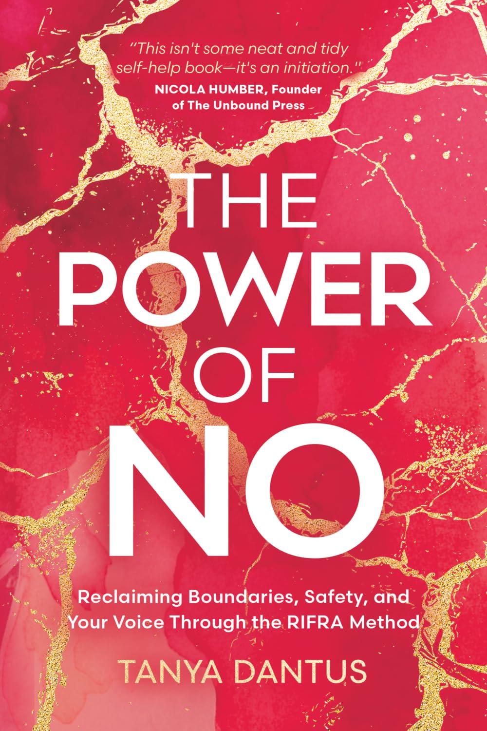 The Power of No: Reclaiming Boundaries, Safety, and Your Voice Through the RIFRA Method