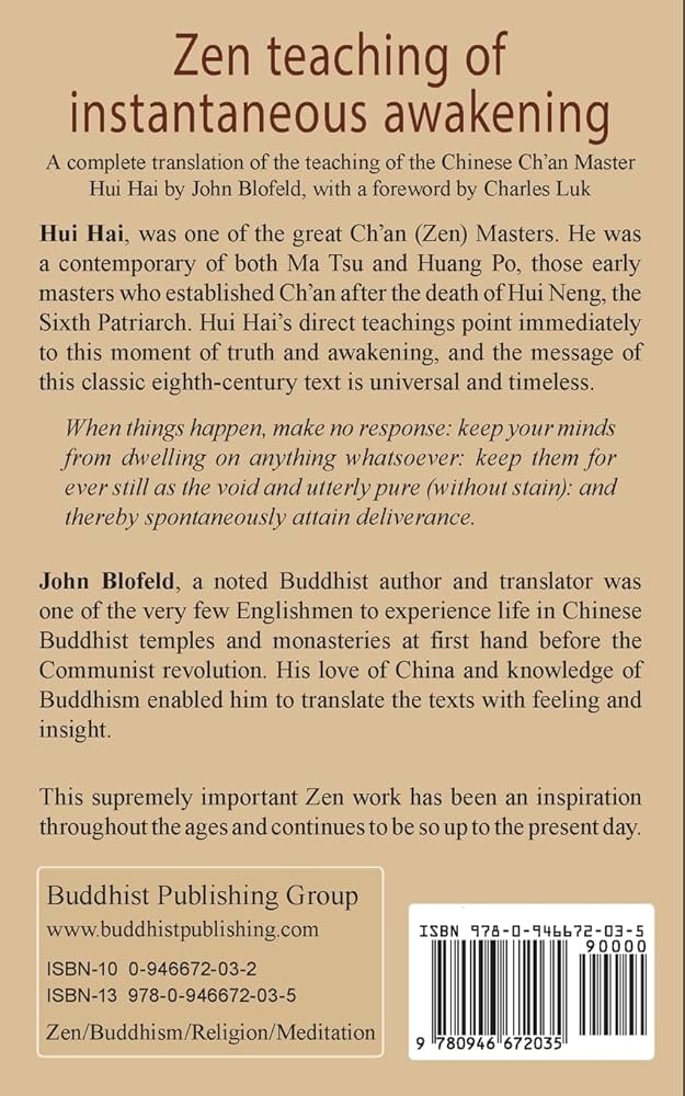 Zen Teaching of Instantaneous Awakening: being the teaching