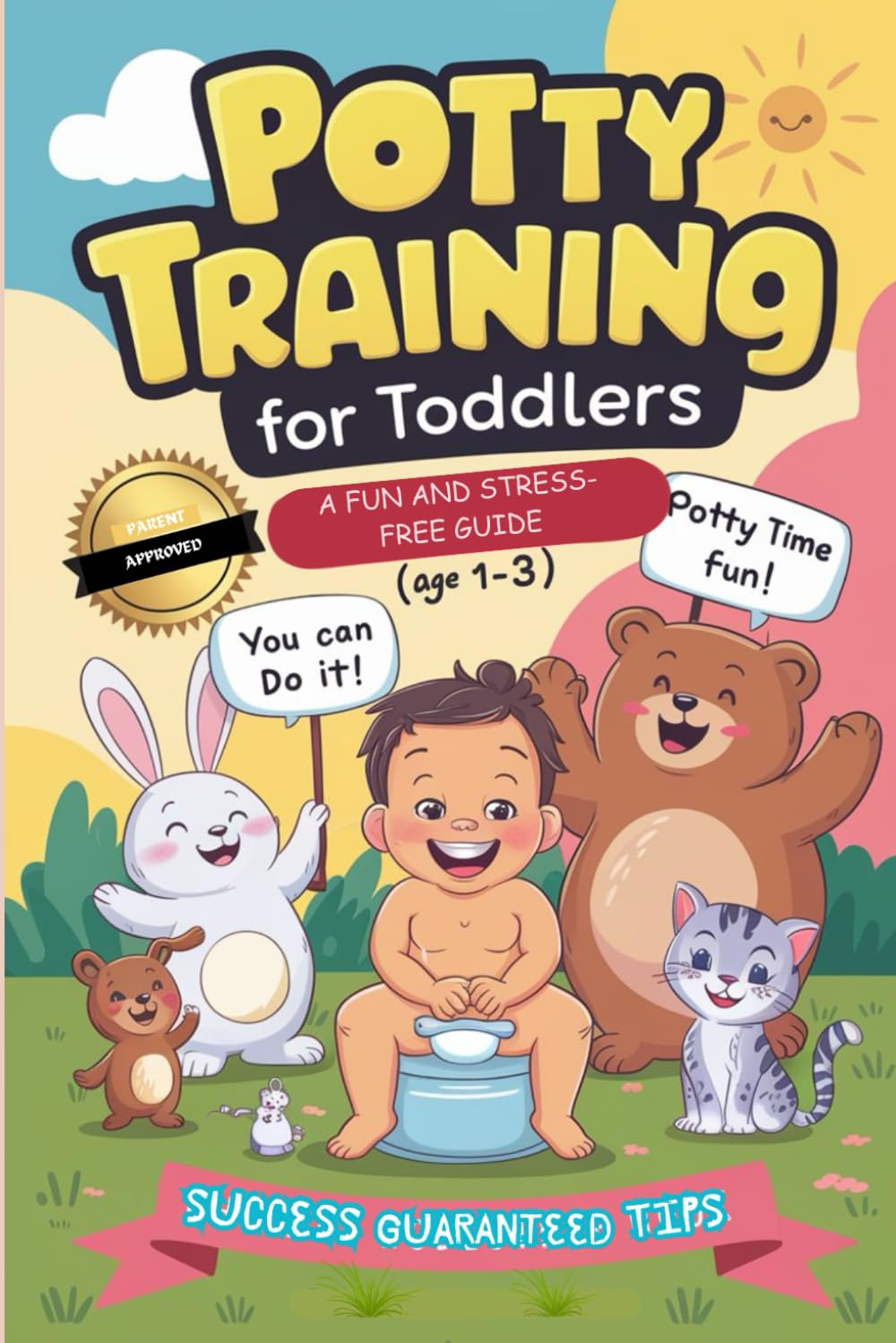 Potty Training for Toddlers: A Fun and Stress-Free Guide | Ages 1 - 3