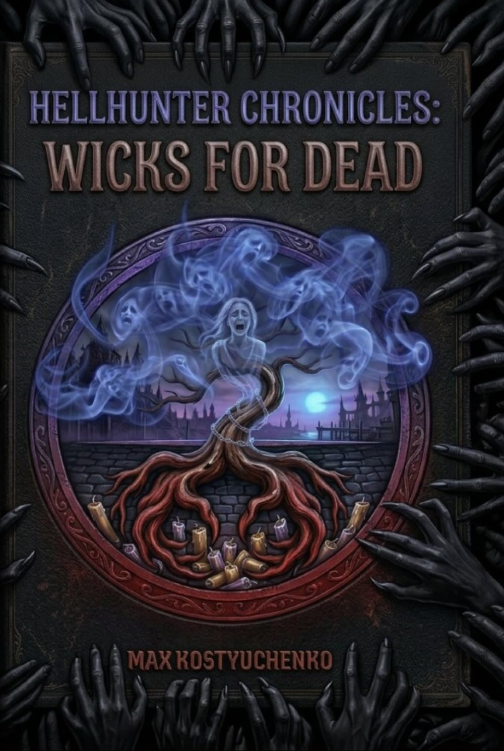 Hellhunter Chronicles: Wicks for Dead