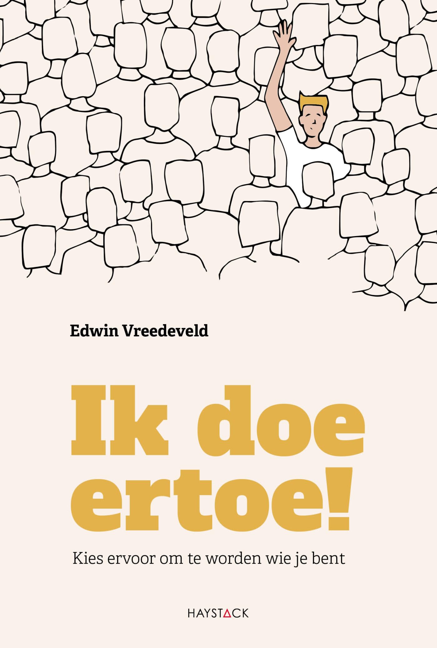 Ik doe ertoe!: kies ervoor om te worden wie je bent