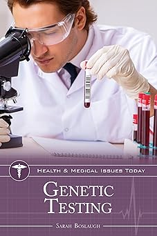 Genetic Testing (Health and Medical Issues Today)