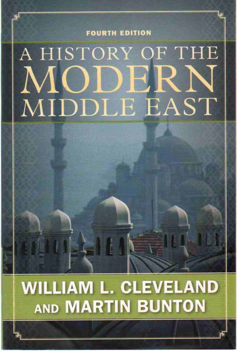 A History of the Modern Middle East, Fourth Edition