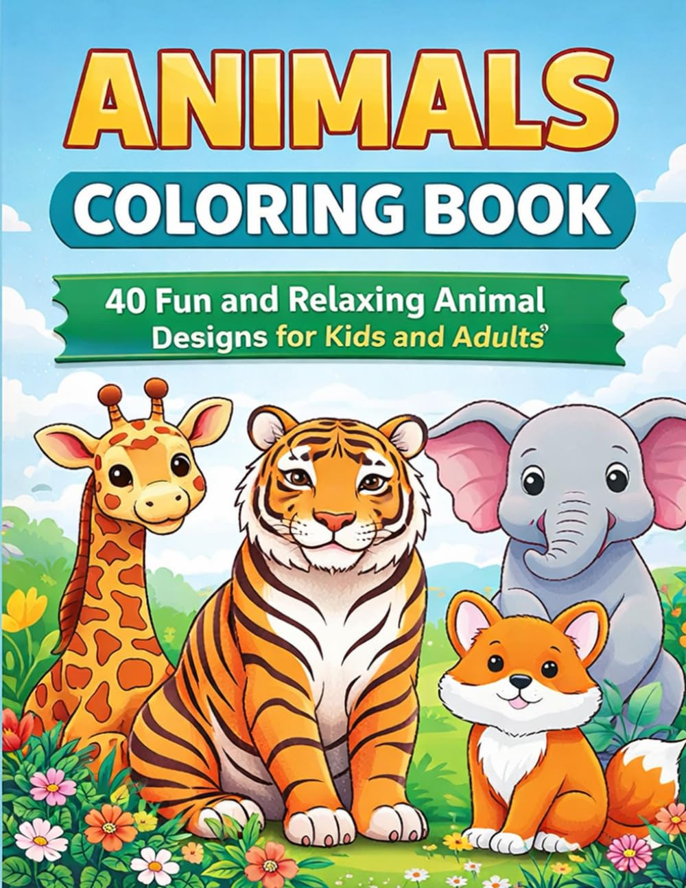 Animals Coloring Book: 40 Fun and Relaxing Animal Designs for Kids and Adults