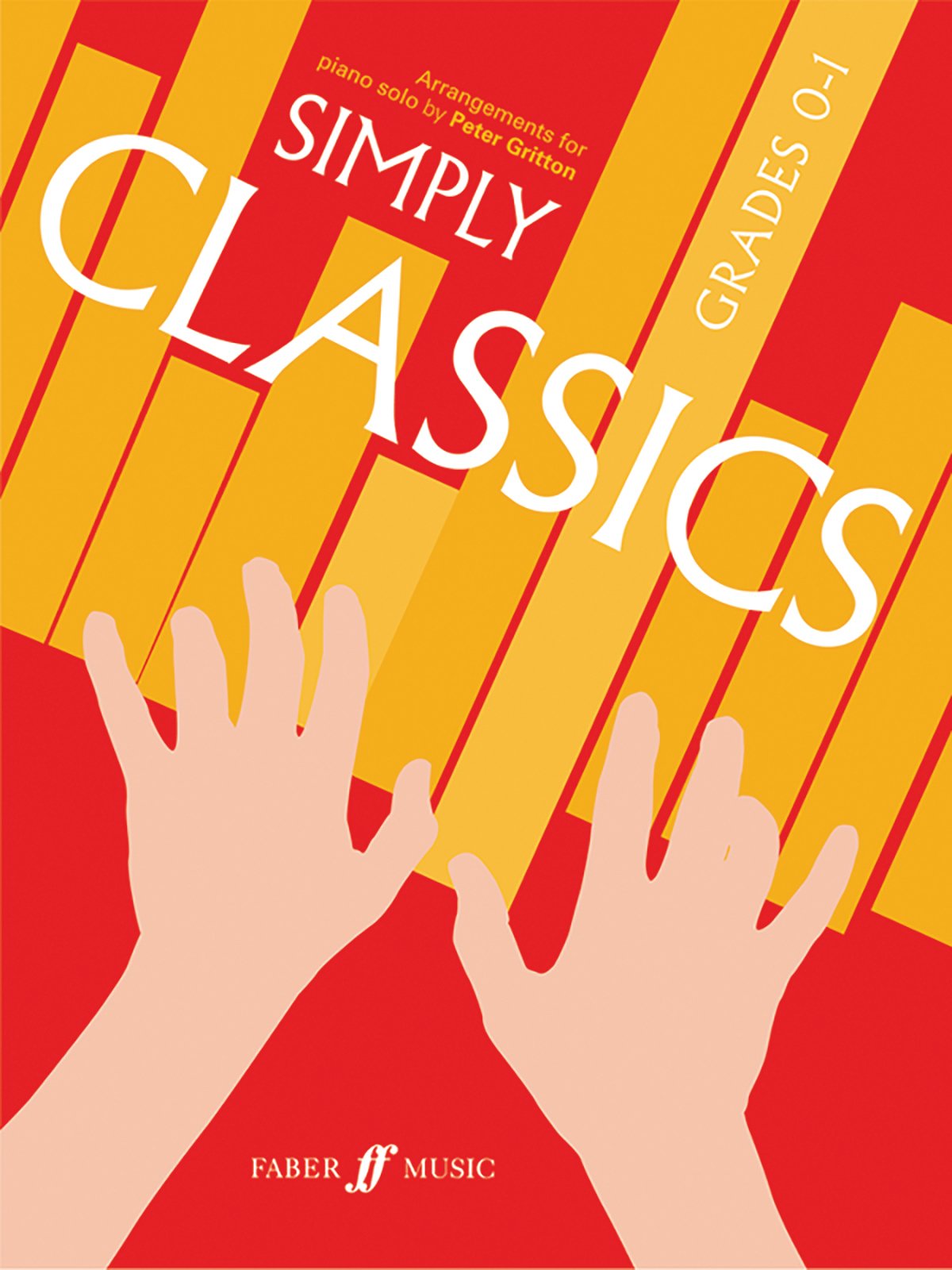 Faber & Faber Simply Classics: Piano Grades 0-1