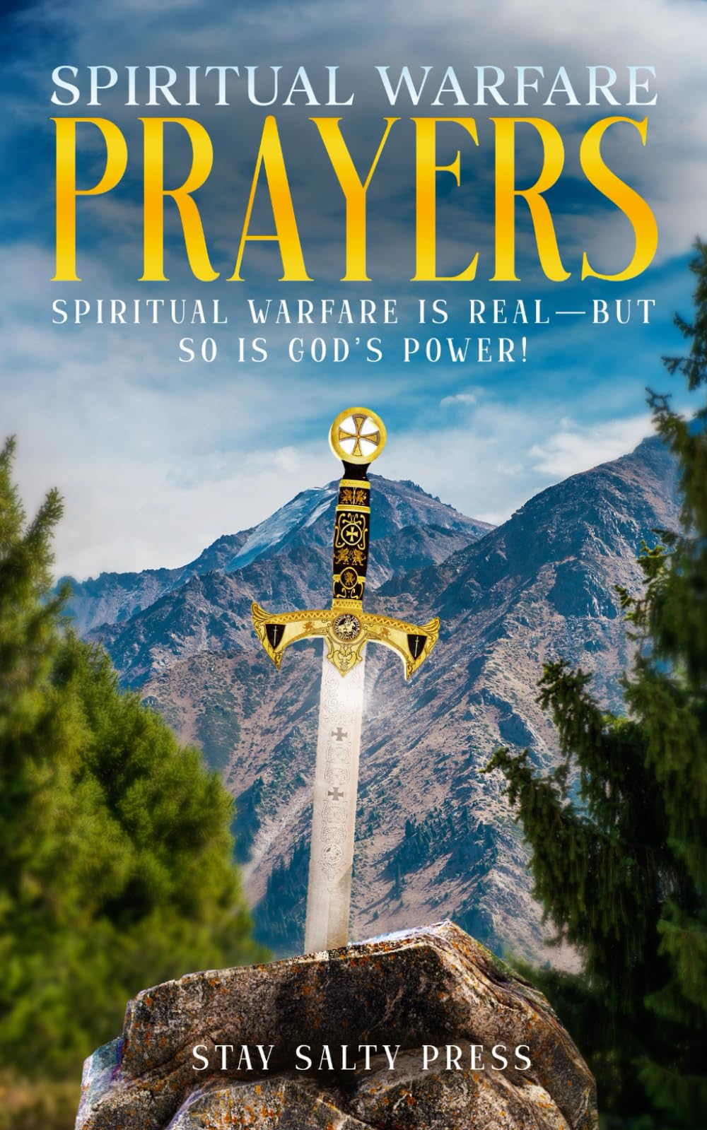 Spiritual Warfare Prayer Book: Over 30 Prayers to Overcome Spiritual Attacks—Anxiety, Fear, Temptation, Generational Curses, Trusting God's Timing & More!