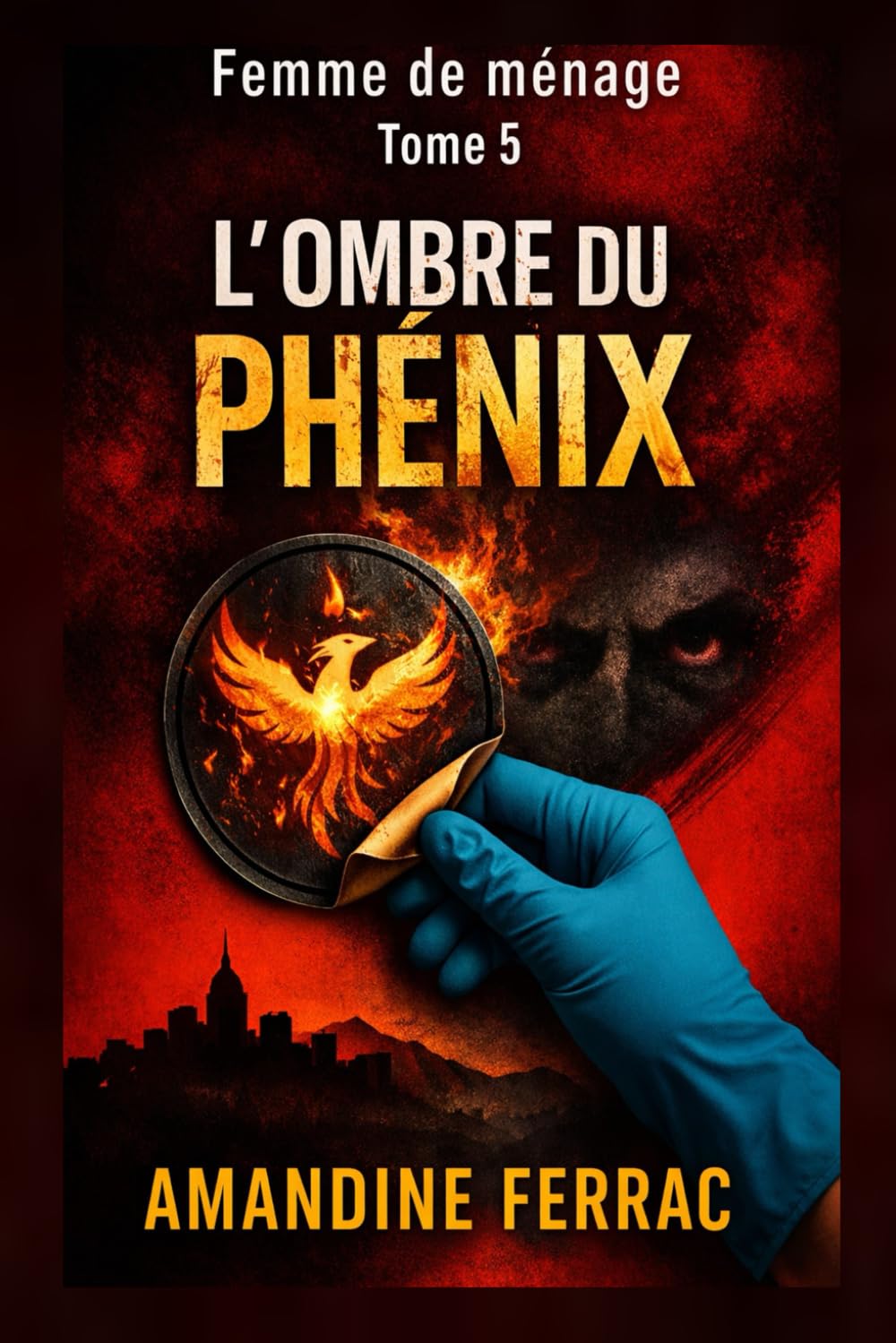 L'OMBRE DU PHÉNIX: FEMME DE MÉNAGE Tome 5