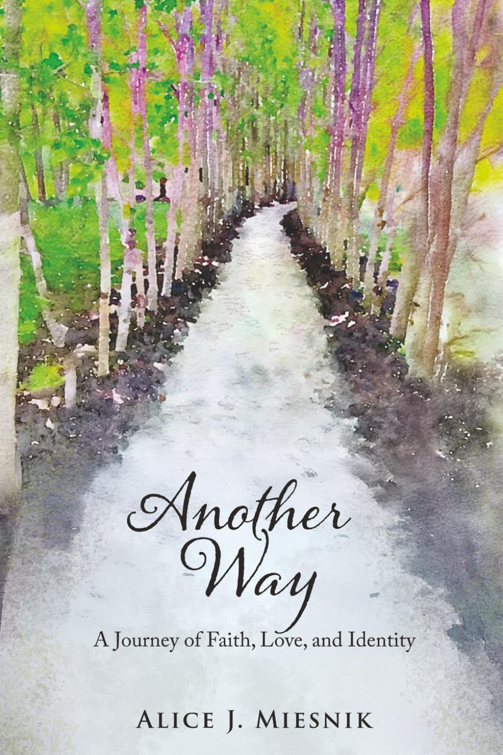 Another Way: A Journey of Faith, Love, and Identity