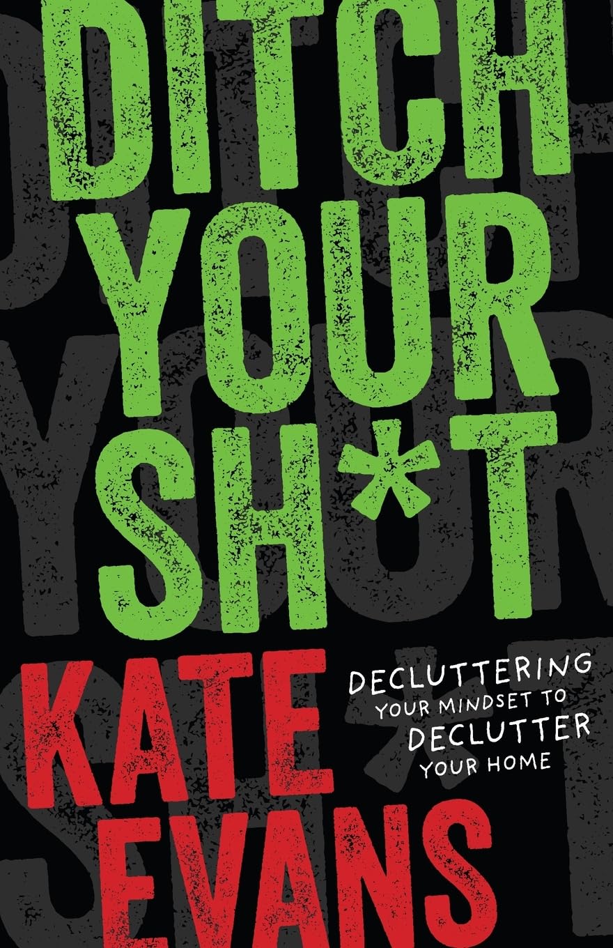 Ditch Your Sht by Kate Evans PAPERBACK 9798887980812