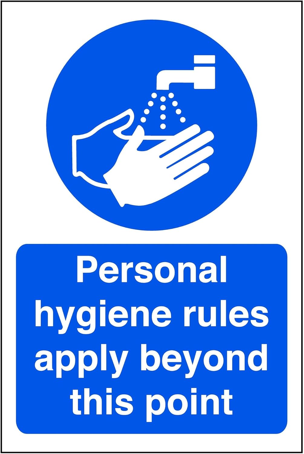 Personal hygiene rules apply beyond this point - Food Preparation/Safety/Wash Hands/Clean/Kitchen - High tack self-adhesive sticker 150mm x 100mm Viewing Distance within 3m.