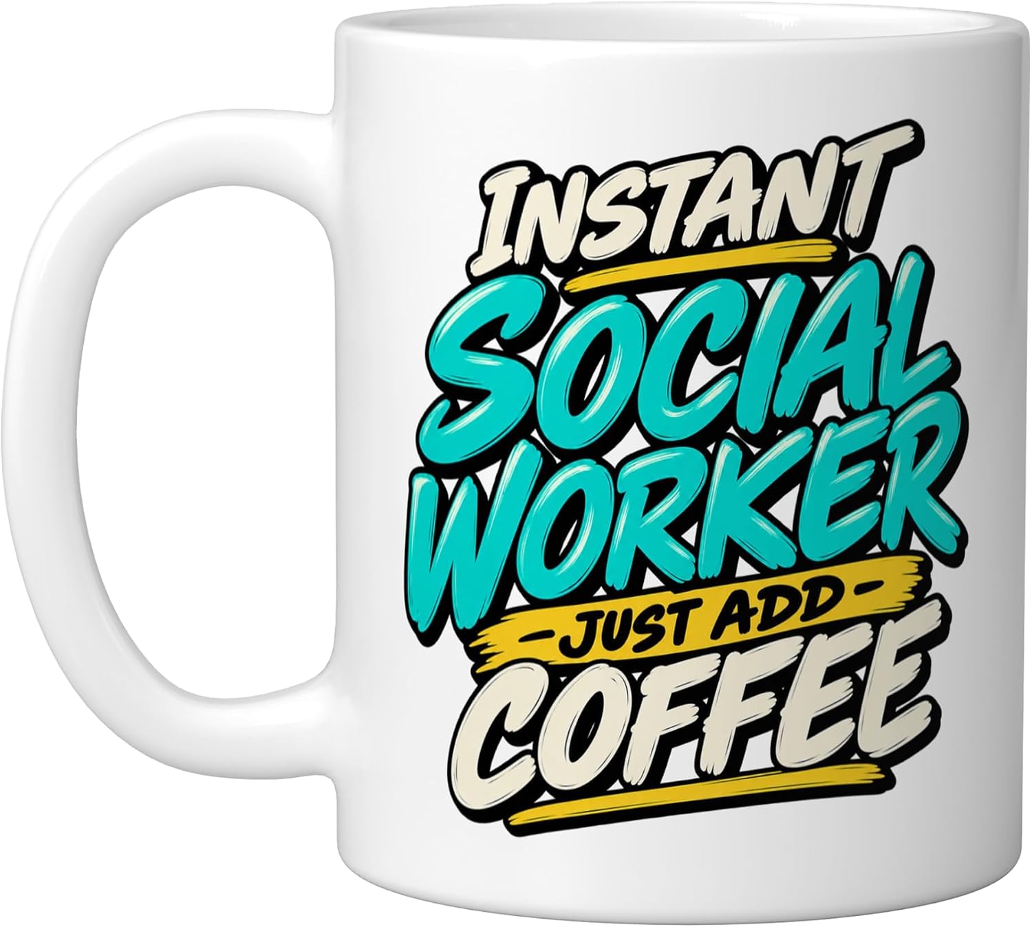 Social Worker Instant Social Worker Coffee Ceramic Mug, White, 11oz