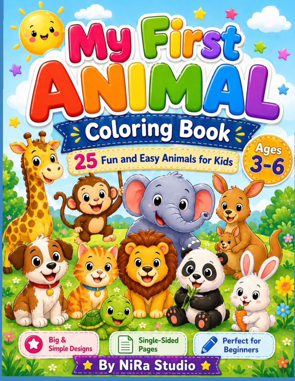 My First Animal Coloring Book: 25 Fun and Easy Animal Coloring Pages for Kids Ages 3–6