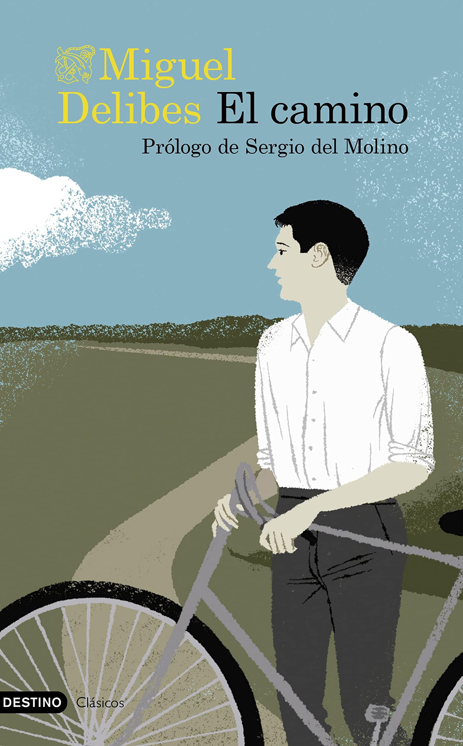 El camino: Prólogo de Sergio del Molino (Destino Clásicos) (Spanish Edition)