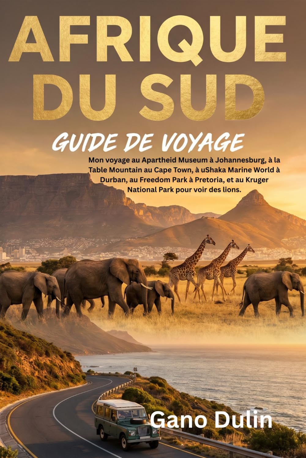 AFRIQUE DU SUD GUIDE DE VOYAGE: Mon voyage au Apartheid Museum à Johannesburg, à la Table Mountain au Cape Town, à uShaka Marine World à Durban, au ... au Kruger National Park pour voir des lions