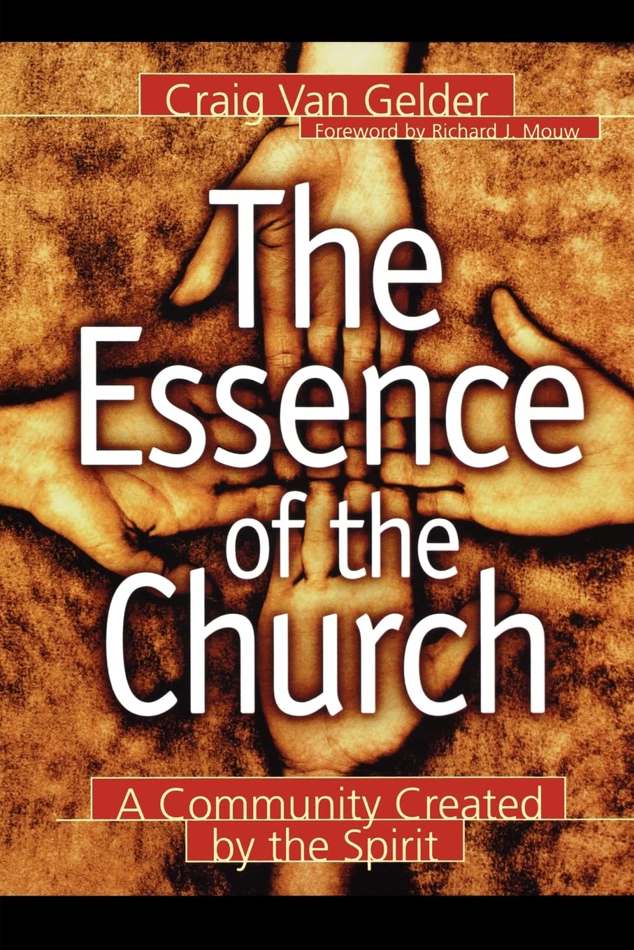 Essence of the Church, The: A Community Created by the Spirit