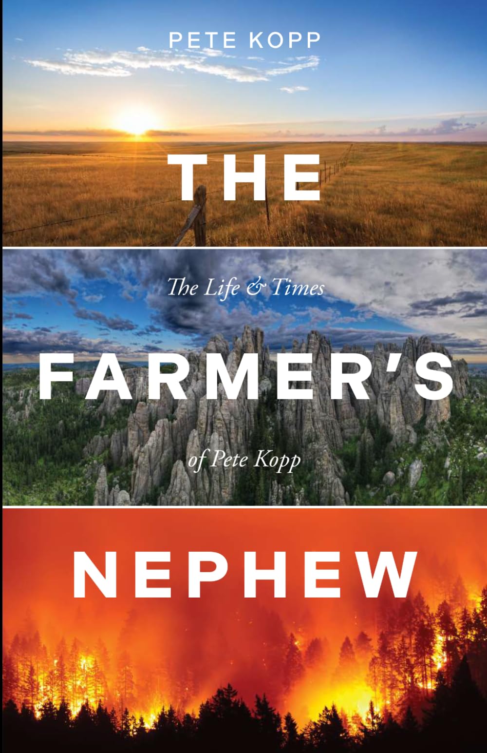 The Farmers Nephew: The Life & Times of Pete Kopp